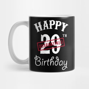 Happy 29th Quarantined Birthday Mug